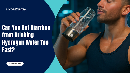 hydrowata-can-you-get-diarrhea-from-drinking-hydrogen-water-too-fast-1