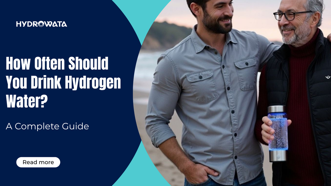 hydrowata-how-often-should-you-drink-hydrogen-water-1