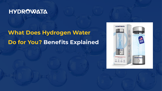 hydrowata-what-does-hydrogen-water-do-for-you-1