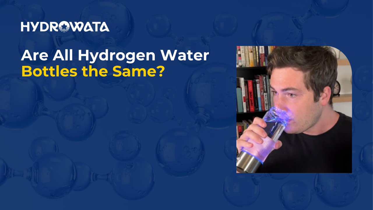 Are All Hydrogen Water Bottles the Same?