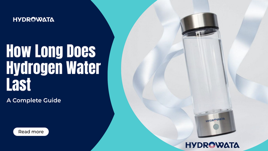 hydrowata-how-long-does-hydrogen-water-last-1